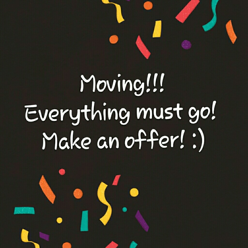 MOVING SALE!!!!